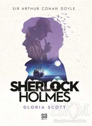 Sherlock Holmes - Gloria Scott - Satıraltı Yayınları
