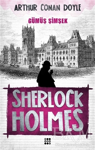 Sherlock Holmes - Gümüş Şimşek - Dokuz Yayınları