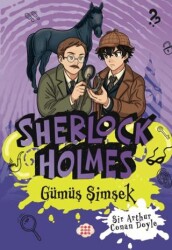 Sherlock Holmes - Gümüş Şimşek - Dokuz Çocuk