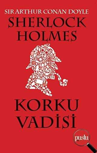 Sherlock Holmes - Korku Vadisi - Puslu Yayıncılık