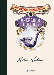 Sherlock Holmes Korku Vadisi - Leopar Yayınları
