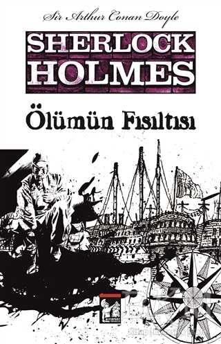 Sherlock Holmes - Ölümün Fısıltısı - Altın Post Yayıncılık