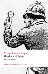 Sherlock Holmes. Selected Stories - Oxford University Press - Classics