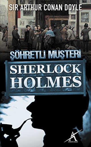 Sherlock Holmes : Şöhretli Müşteri