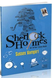 Sherlock Holmes Sussex Vampiri - Bilgili Yayınları