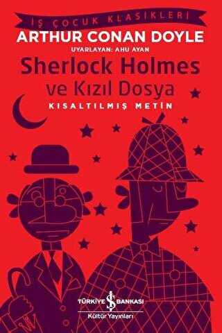 Sherlock Holmes ve Kızıl Dosya Kısaltılmış Metin