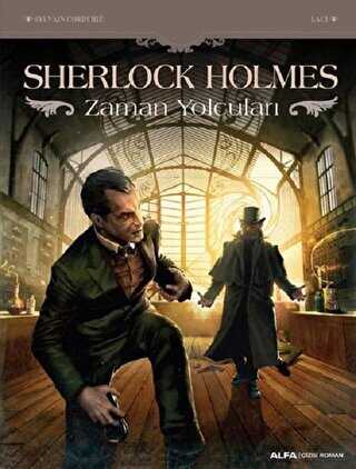 Sherlock Holmes - Zaman Yolcuları - Alfa Yayınları