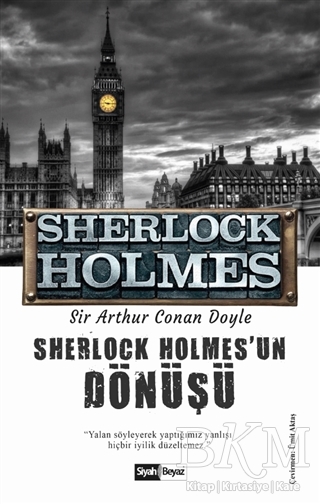 Sherlock Holmes`un Dönüşü - Sherlock Holmes - Siyah Beyaz Yayınları