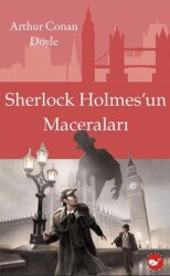 Sherlock Holmes`un Maceraları - Beyaz Balina Yayınları