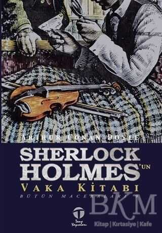 Sherlock Holmes`un Vaka Kitabı - Tema Yayınları