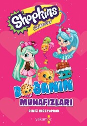 Shopkins Doğanın Muhafızları - Yakamoz Yayınevi