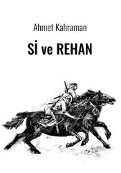 Si ve Rehan - Aram Yayınları