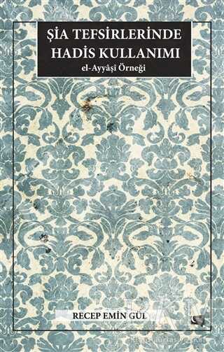 Şia Tefsirlerinde Hadis Kullanımı - Gece Kitaplığı