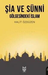 Şia ve Sünni Gölgesindeki İslam - Yason Yayıncılık