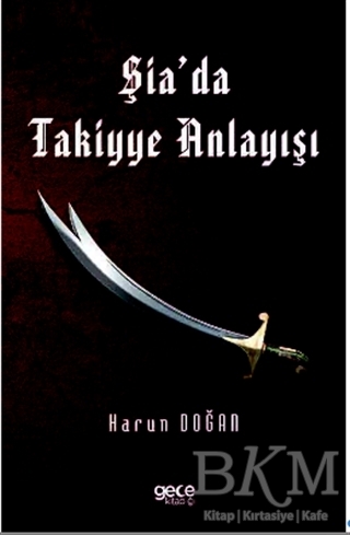 Şia’da Takiyye Anlayışı - 1