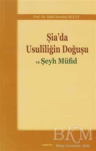 Şia’da Usuliliğin Doğuşu ve Şeyh Müfid - 1