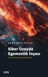 Siber Uzayda Egemenlik İnşası - Çizgi Kitabevi Yayınları