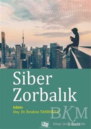 Siber Zorbalık - Anı Yayıncılık