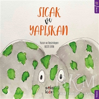 Sıcak ve Yapışkan - Sola Kidz