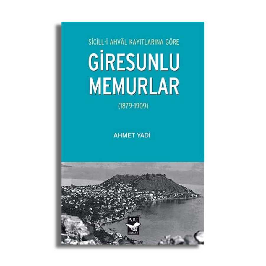 Sicill-i Ahval Kayıtlarına Göre Giresunlu Memurlar - 2