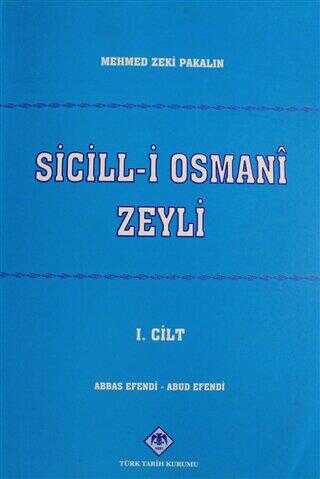 Sicill-i Osmani Zeyli Cilt: 1
