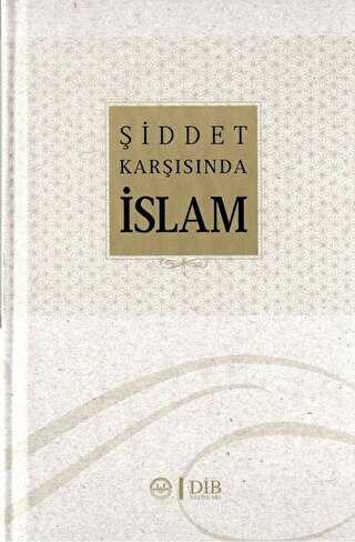 Şiddet Karşısında İslam - Diyanet İşleri Başkanlığı