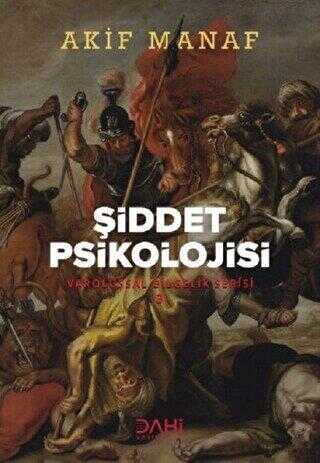 Şiddet Psikolojisi - Dahi Yayıncılık