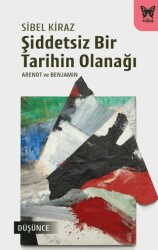 Şiddetsiz Bir Tarihin Olanağı - Nika Yayınevi