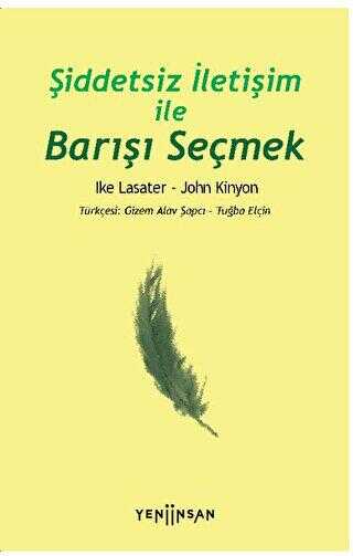 Şiddetsiz İletişim İle Barışı Seçmek