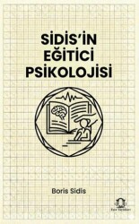 Sidis’in Eğitici Psikolojisi - Eyce Yayınları