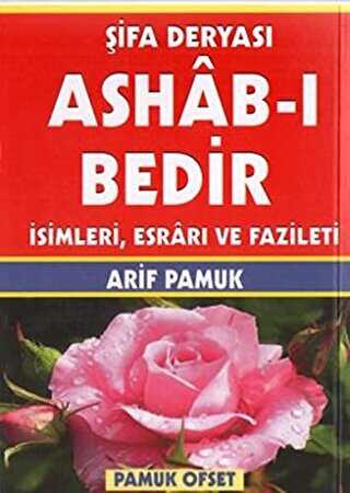 Şifa Deryası Ashab-ı Bedir İsimleri, Esrarı ve Fazileti Dua-140 - Pamuk Yayıncılık