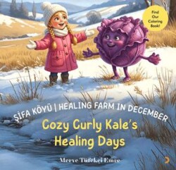 Şifa Köyü - Healing Farm in December – Cozy Curly Kale’s Healing Days - Cinius Yayınları