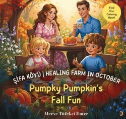 Şifa Köyü - Healing Farm in October – Pumpky Pumpkin’s Fall Fun - Cinius Yayınları