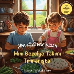 Şifa Köyü’nde Nisan – Mini Bezelye Takımı Tırmanışta! - Cinius Yayınları