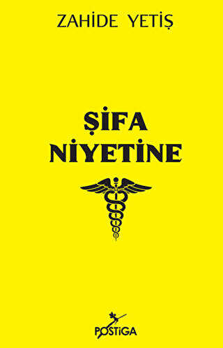 Şifa Niyetine - Postiga Yayınları