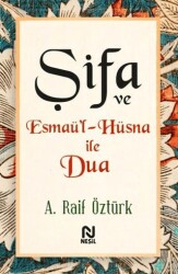 Şifa ve Esmaü’l-Hüsna ile Dua - Nesil Yayınları