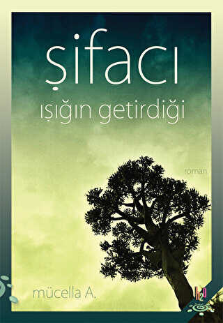 Şifacı: Işığın Getirdiği - h2o Kitap