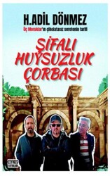 Şifalı Huysuzluk Çorbası - Zeynes Yayınları