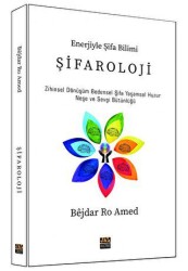 Şifaroloji - Enerjiyle Şifa Bilimi - J&J Yayınları