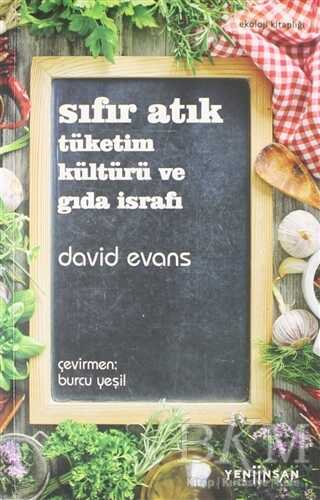 Sıfır Atık Tüketim Kültürü ve Gıda İsrafı - Yeni İnsan Yayınevi