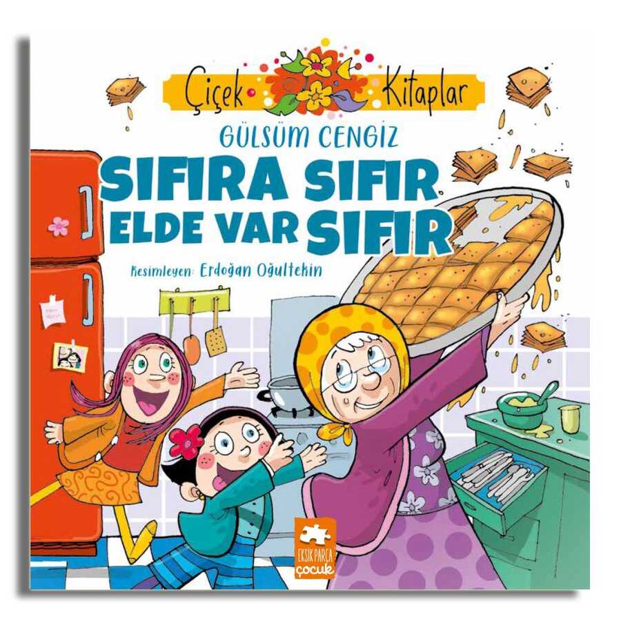 Sıfıra Sıfır Elde Var Sıfır - Eksik Parça Yayınları