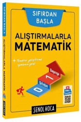 Şenol Hoca Yayınları Sıfırdan Başla Alıştırmalarla Matematik - Şenol Hoca Yayınları