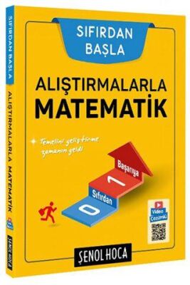 Şenol Hoca Yayınları Sıfırdan Başla Alıştırmalarla Matematik - 1