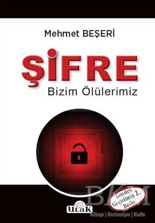 Şifre Bizim Ölülerimiz - Ulak Yayıncılık