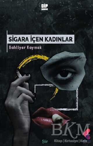 Sigara İçen Kadınlar - Klaros Yayınları