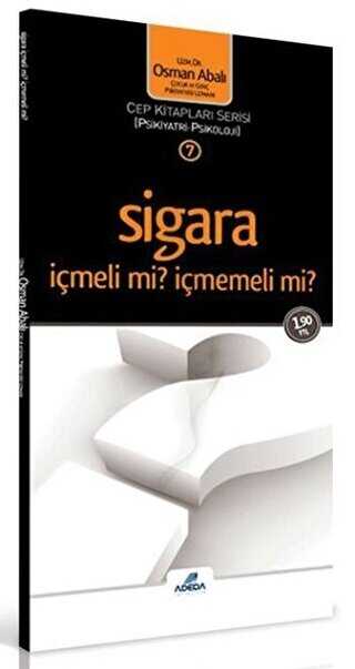 Sigara İçmeli mi? İçmemeli mi? - Adeda Yayınları