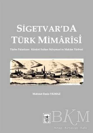 Sigetvar`da Türk Mimarisi