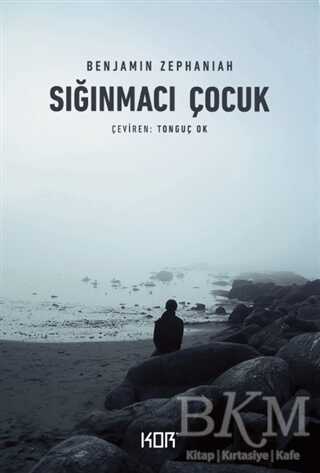 Sığınmacı Çocuk - Kor Kitap