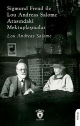Sigmund Freud ile Lou Andreas Salome Arasındaki Mektuplaşmalar - Dorlion Yayınları