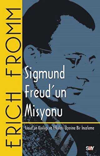 Sigmund Freud`un Misyonu - Say Yayınları